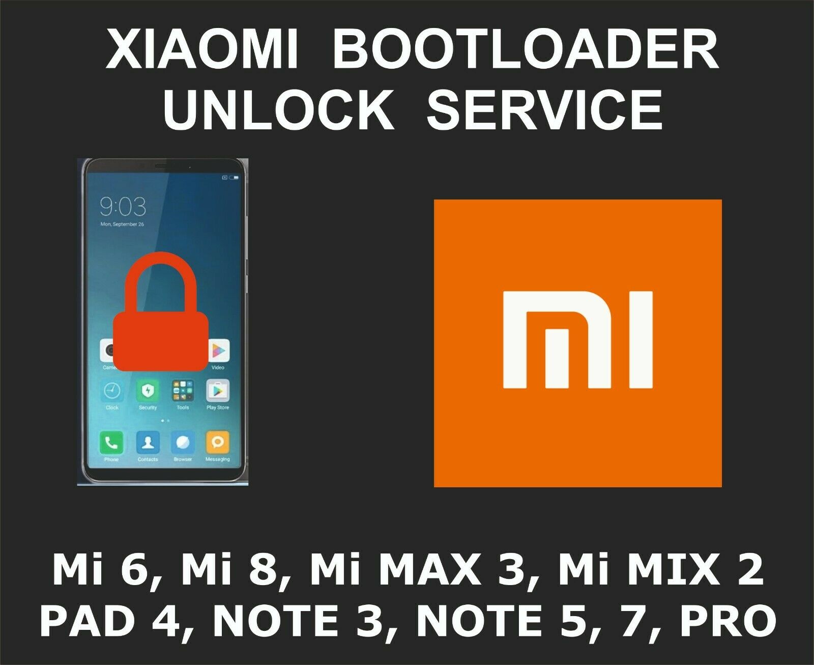 Xiaomi Bootloader Unlock Service, Mi 6, 6x, 8, Se, Ee, Max 3, Mix 2, 2s, Pad 4