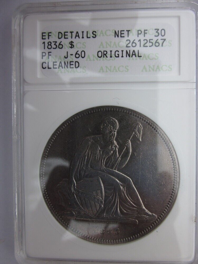 1836 Gobrecht Proof $1 Dollar Original Coin Alignment J-60 Anacs Xf Det Nice