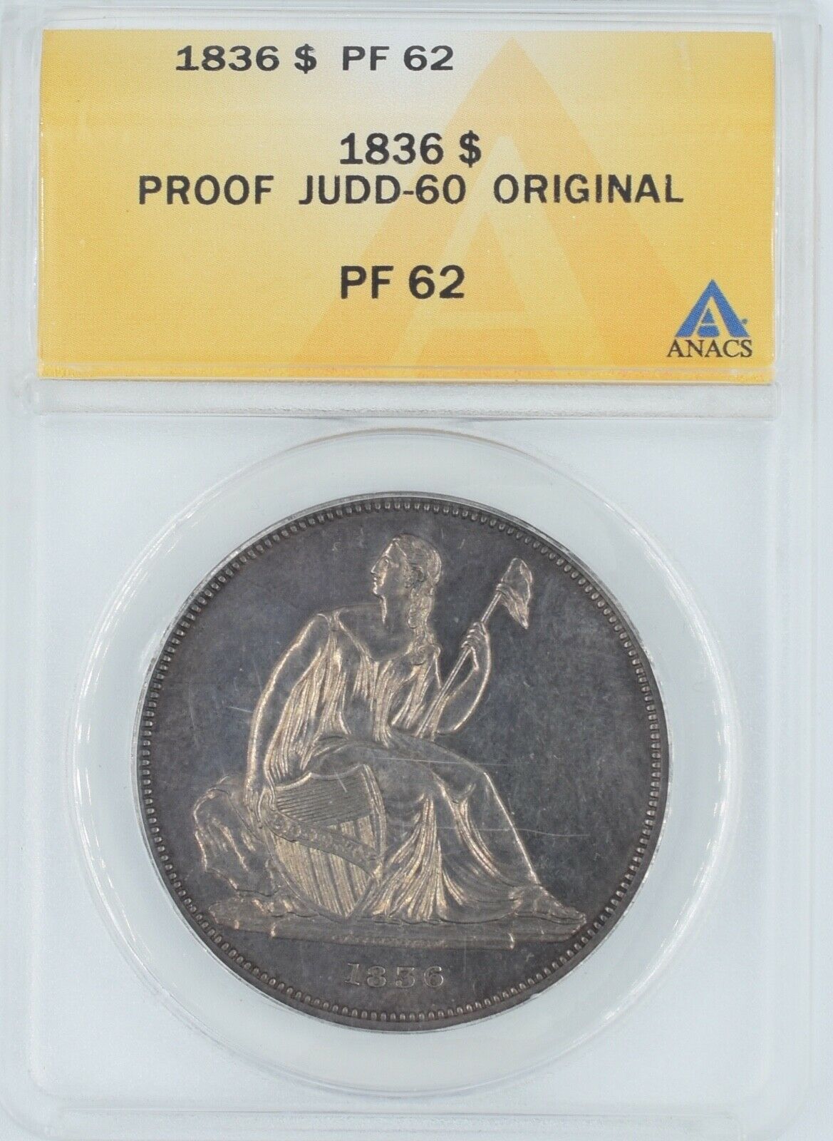1836 Silver Gobrecht Dollar $1 Proof 62 Anacs